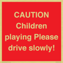 caution-children-playing-please-drive-slowly~